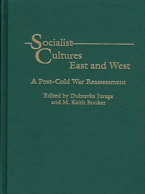 cover image of Socialist Cultures East and West
